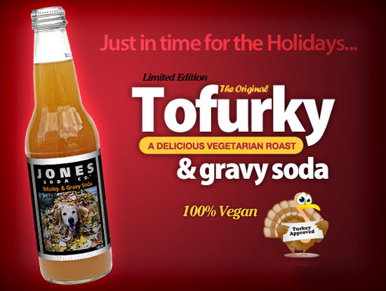 Did You Hear About The Tofurky Soda